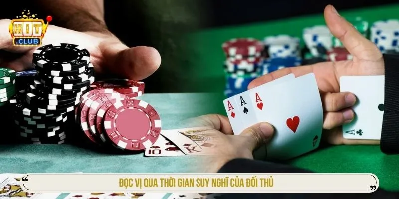 Tiến Lên Đếm Lá HITCLUB Và Kỹ Thuật Đếm Bài Đỉnh Cao Đọc vị qua thời gian suy nghĩ của đối thủ