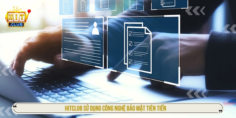Hit Club - Link Tải Hitclub Mới Nhất Trên IOS/APK Chính Thức HIT CLUB sử dụng công nghệ bảo mật tiên tiến