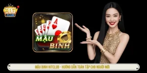 mậu binh HITCLUB